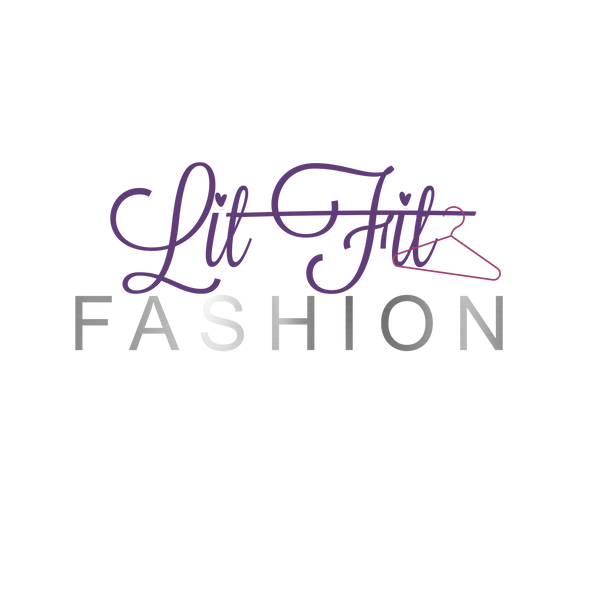 Lit Fit Fashion